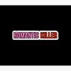 flat750x075f pad750x1000f8f8f8.u2 7 - Romantic Killer Merch